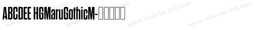 ABCDEE HGMaruGothicM字体转换